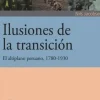ILUSIONES DE LA TRANSICION. EL ALTIPLANO PERUANO, 1780- 1930