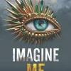 IMAGINE ME