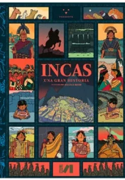 INCAS: UNA GRAN HISTORIA