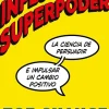 INFLUENCIA ES TU SUPERPODER, LA