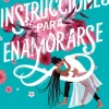 INSTRUCCIONES PARA ENAMORARSE