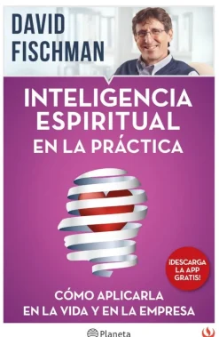 INTELIGENCIA ESPIRITUAL EN LA PRACTICA