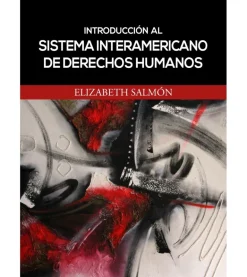 INTRODUCCIÓN AL SISTEMA INTERAMERICANO DE DERECHOS HUMANOS