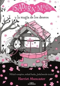ISADORA MOON Y LA MAGIA DE LOS DESEOS