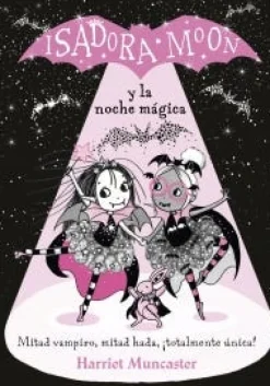 ISADORA MOON Y LA NOCHE MAGICA