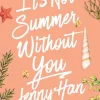 IT´S NOT SUMMER WITHOUT YOU