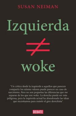 IZQUIERDA NO ES WOKE