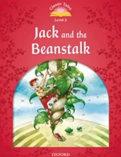 JACK AND THE BEANSTALK (OXFORD CLASSIC TALES LEVEL 2)