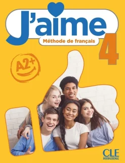 J´AIME 4 - NIVEAU B1 - LIVRE DE L´ÉLÈVE