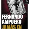 JAMAS EN LA VIDA