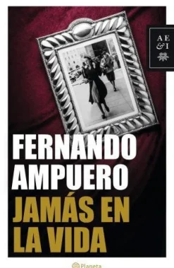 JAMAS EN LA VIDA