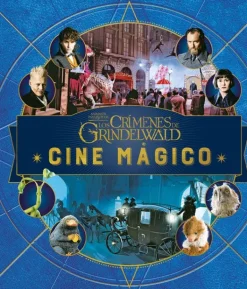 J.K. ROWLINGS WIZARDING WORLD: CINE MAGICO 4. ANIMALES FANTASTICOS: LOS CRIMENES DE GRINDELWALD