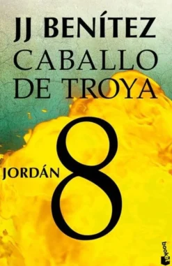 JORDAN. CABALLO DE TROYA 8 (NUEVA EDIC.)