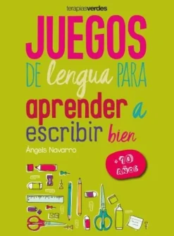JUEGOS DE LENGUA PARA APRENDER A ESCRIBIR BIEN + 10