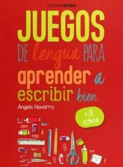 JUEGOS DE LENGUA PARA APRENDER A ESCRIBIR BIEN + 8
