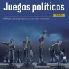 JUEGOS POLÍTICOS (TOMO I)