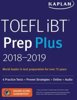 KAPLAN TOEFL IBT PREP PLUS 2018-2019 W / ONLINE AND CD