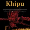 KHIPU. INSTRUMENTO DE GESTIÓN, MEMORIA Y PODER