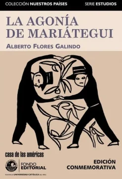 LA AGONIA DE  MARIATEGUI                                   ALBERTO FLORES GALINDO