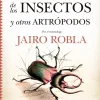LA ASTUCIA DE LOS INSECTOS Y OTROS ARTRÓPODOS