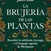 LA BRUJERIA DE LAS PLANTAS