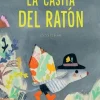 LA CASITA DEL RATON