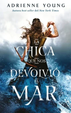 LA CHICA QUE NOS DEVOLVIÓ EL MAR