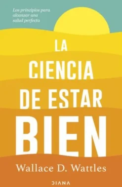 LA CIENCIA DE ESTAR BIEN