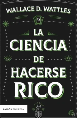 LA CIENCIA DE HACERSE RICO