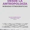 LA CIUDAD DESDE LA ANTROPOLOGÍA: MIRADAS ETNOGRÁFICAS