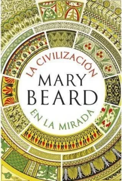 LA CIVILIZACION EN LA MIRADA