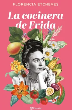 LA COCINERA DE FRIDA