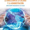 LA DIRECCION DE LA CALIDAD Y LA ADMINISTRACION