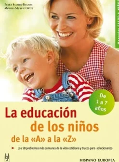 LA EDUCACION DE LOS NIÑOS DE LA "A" A LA "Z"