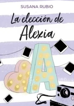 LA ELECCION DE ALEXIA