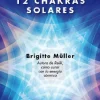 LA ENERGIA DE LOS 12 CHAKRAS SOLARES