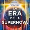 LA ERA DE LA SUPERNOVA