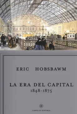 LA ERA DEL CAPITAL, 1848-1875