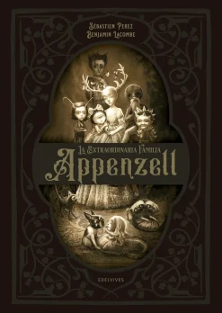 LA EXTRAORDINARIA FAMILIA APPENZELL