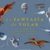 LA FANTASÍA DE VOLAR