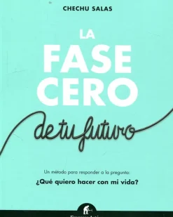 LA FASE CERO DE TU FUTURO