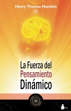 LA FUERZA DEL PENSAMIENTO DINAMICO