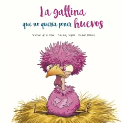 LA GALLINA QUE NO QUERIA PONER HUEVOS