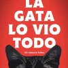 LA GATA LO VIO TODO