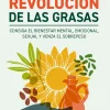 LA GRAN REVOLUCIÓN DE LAS GRASAS (N.E.)
