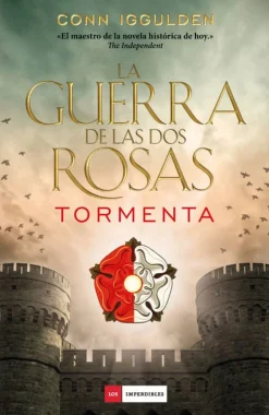 LA GUERRA DE LAS DOS ROSAS - TORMENTA