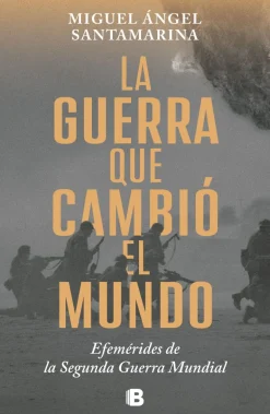 LA GUERRA QUE CAMBIO EL MUNDO