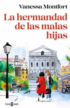 LA HERMANDAD DE LAS MALAS HIJAS