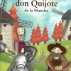 LA HISTORIA DE DON QUIJOTE DE LA MANCHA