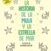 LA HISTORIA DE LA MULA Y LA ESTRELLA DE MAR